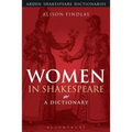 Women in Shakespeare: A Dictionary