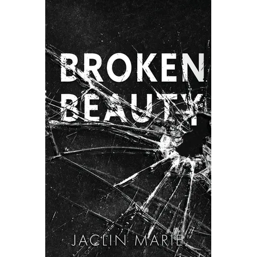 Broken Beauty