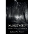 Beyond The Gray: A Journey of Overcoming and Belonging