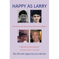 Happy as Larry: My Life and Legacy