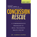 Concussion Rescue: A Comprehensive Program to Heal Traumatic Brain Injury