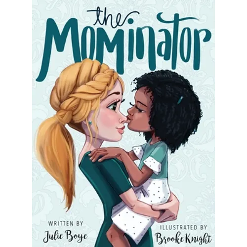 The Mominator