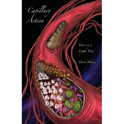 Capillary Action: Verse in a Light Vein