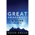 Great Awakenings & Other Plays