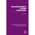 Shakespeare's Other Language