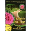Kitchen Shortcuts: Saving Time & Money in the Minutes You Have
