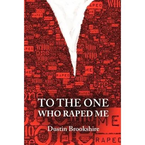 To the One Who Raped Me