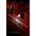 Hunting a Psychopath: The East Area Rapist / Original Night Stalker Investigation - The Original Investigator Speaks Out