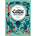 Celtic Folk Magic