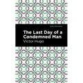 The Last Day of a Condemned Man