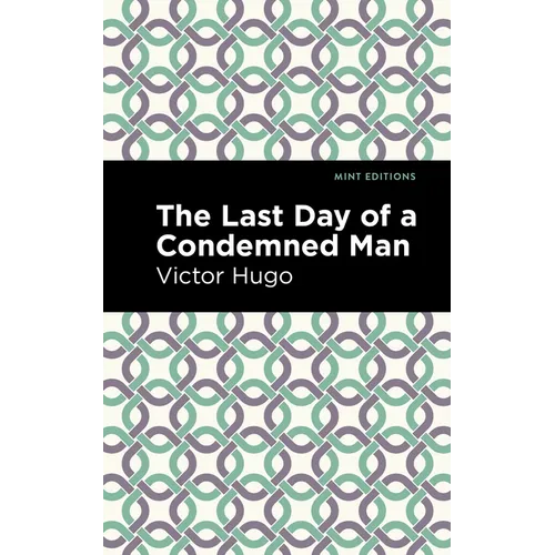 The Last Day of a Condemned Man