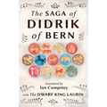 The Saga of Didrik of Bern: with The Dwarf King Laurin