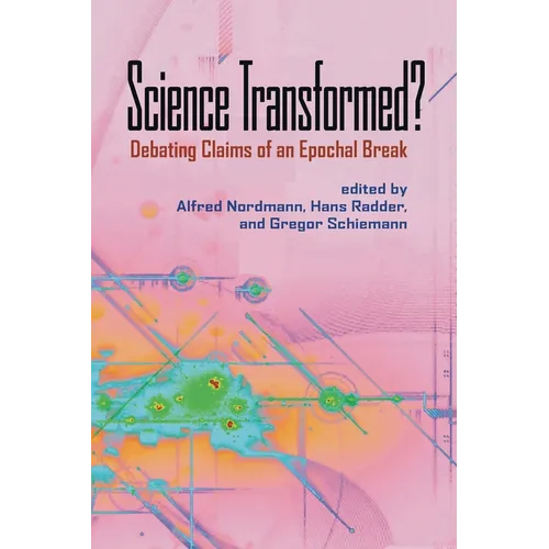 Science Transformed?: Debating Claims of an Epochal Break