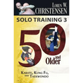 Solo Training 3: 50 And Older