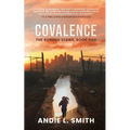 Covalence: The Bonded Series, Book One