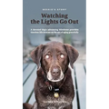 Bessie's Story - Watching the Lights Go Out