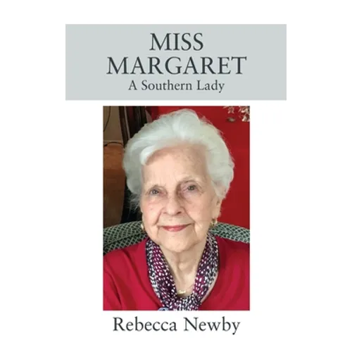 Miss Margaret: A Southern Lady