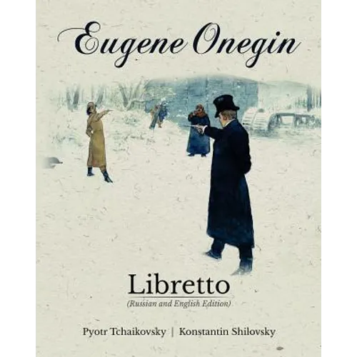Eugene Onegin Libretto (Russian and English Edition)