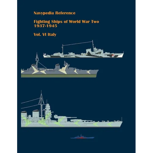 Fighting ships of World War Two 1937 - 1945. Volume VI. Italy