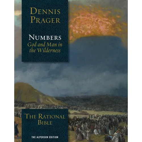 The Rational Bible: Numbers: God and Man in the Wilderness