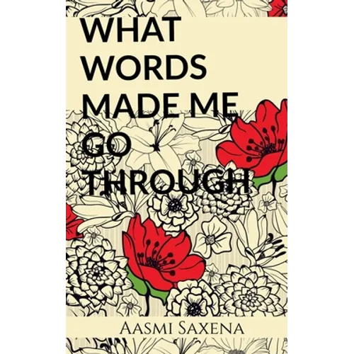 What Words Made Me Go Through