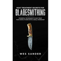 Heat Treatment Secrets for Bladesmithing