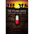 The Tylenol Mafia: Marketing, Murder, and Johnson & Johnson