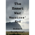 The Emmet War - Warriors' End