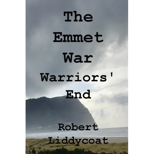 The Emmet War - Warriors' End