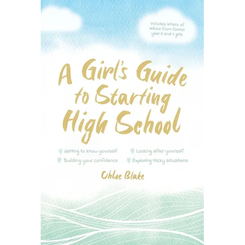 A Girl's Guide to Starting High School
