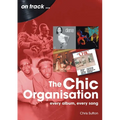 Chic Organisation: Every Album, Every Song