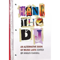 Hang the DJ: An Alternative Book of Music Lists