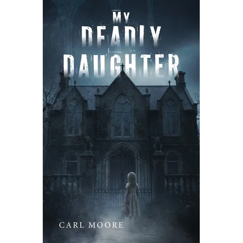 My Deadly Daughter