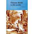 Étienne Brûlé. Tome 3: Le fils sacrifié