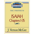 Thru the Bible Vol. 22: The Prophets (Isaiah 1-35): 22