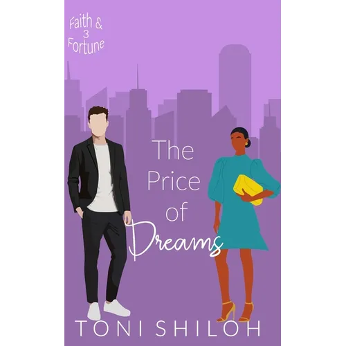 The Price of Dreams: Faith & Fortune 3