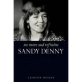 No More Sad Refrains: Sandy Denny