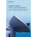 Philosophers of Technology