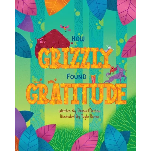 How Grizzly Found Gratitude