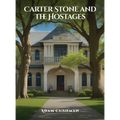Carter Stone and The Hostages