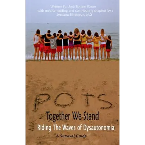 POTS - Together We Stand: Riding the Waves of Dysautonomia