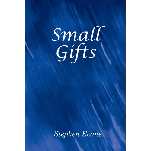 Small Gifts: Essays and Observations