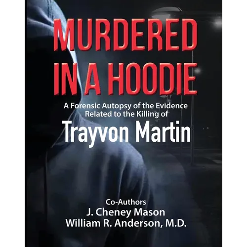 Murdered in a Hoodie