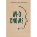 Who Knows: Knowledge According to Spiritual Philosophy