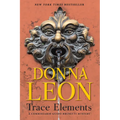 Trace Elements: A Comissario Guido Brunetti Mystery