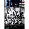 Durham: A Bull City Story