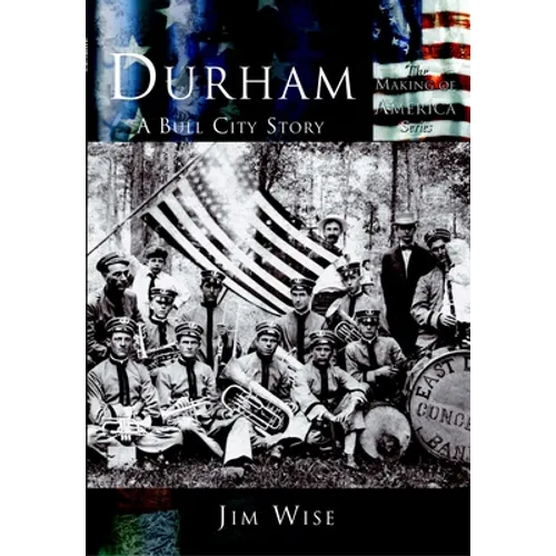 Durham: A Bull City Story