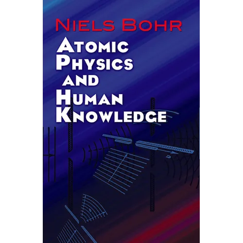 Atomic Physics and Human Knowledge