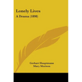 Lonely Lives: A Drama (1898)