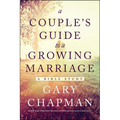 A Couple's Guide to a Growing Marriage: A Bible Study